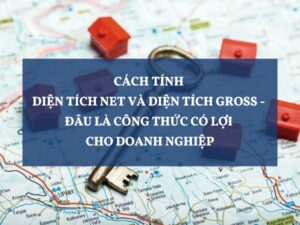 Cách tính diện tích NET và diện tích GROSS