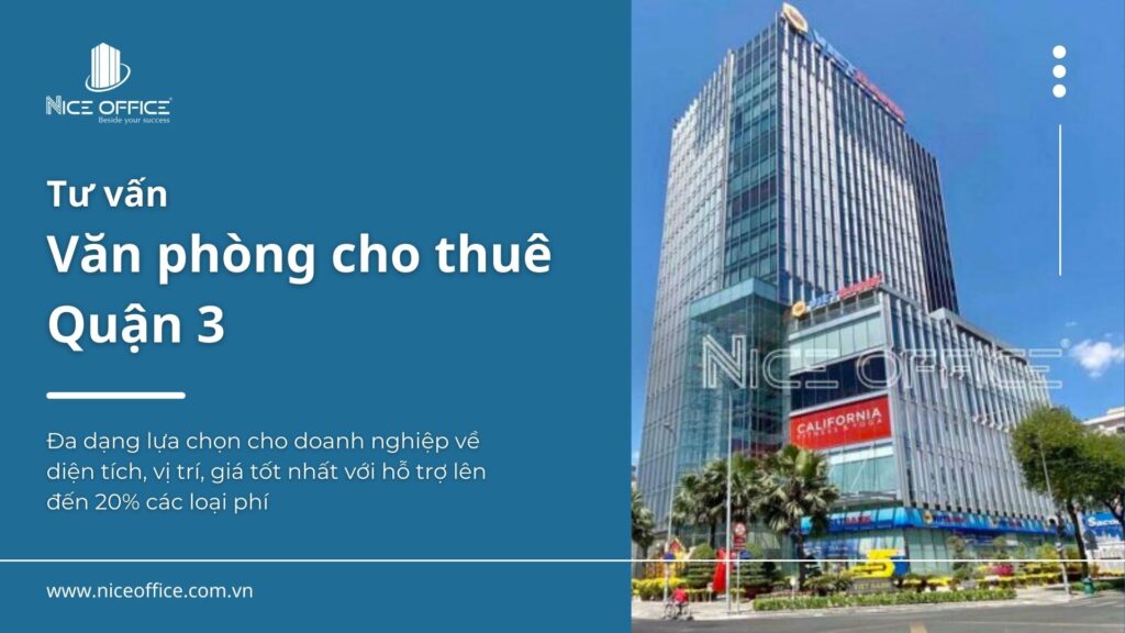 Nice Office - Công ty tư vấn văn phòng cho thuê quận 3 số 1 TpHCM