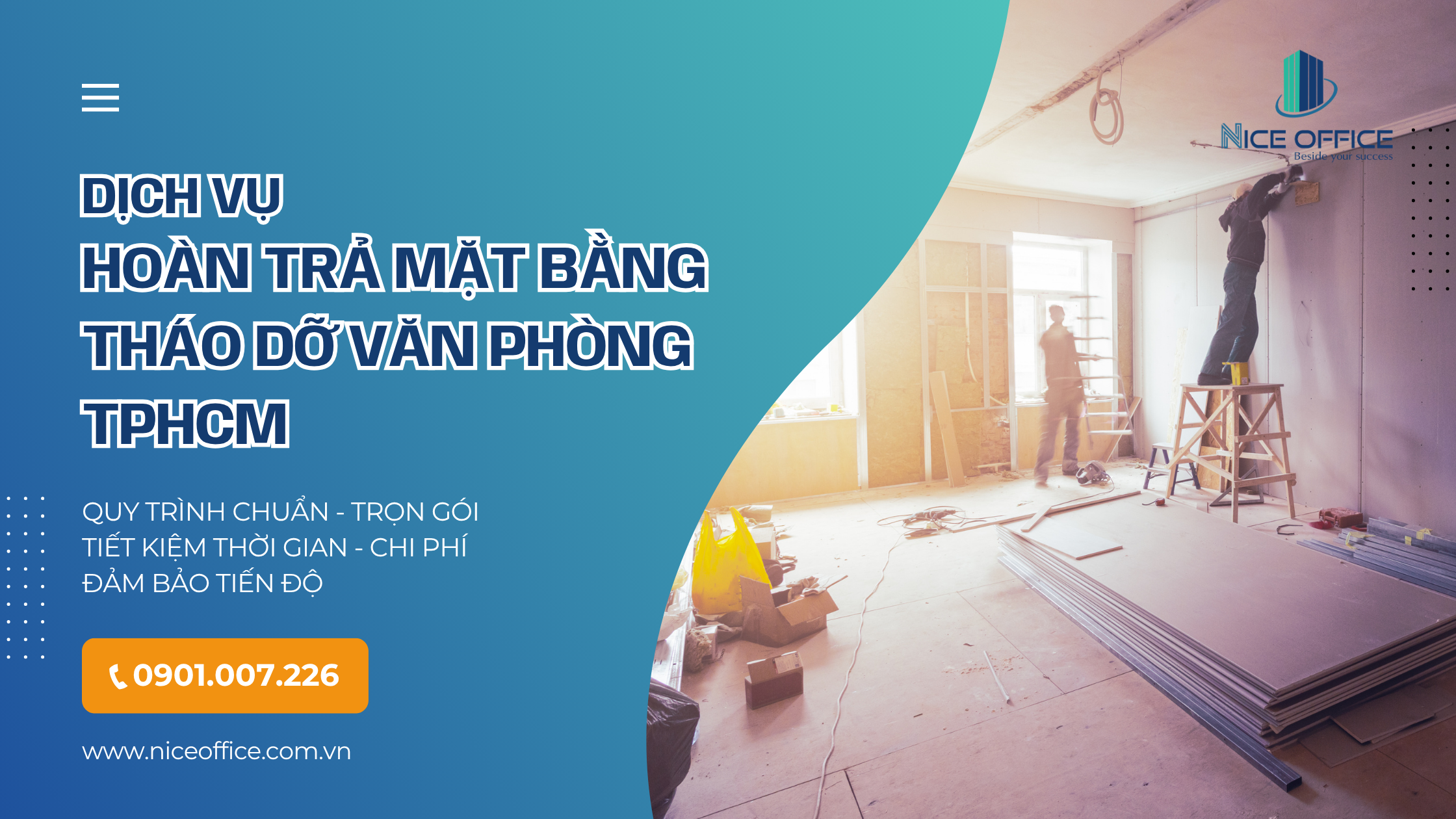 Nice Office cung cấp dịch vụ hoàn trả mặt bằng - tháo dở văn phòng trọn gói và chuyên nghiệp tại TpHCM