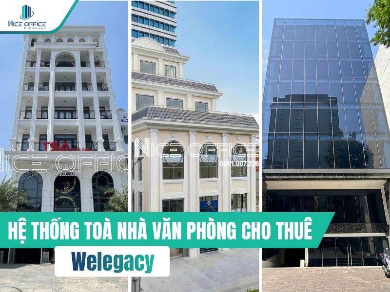 Danh sách tòa nhà văn phòng Welegacy