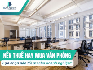Thuê hay mua văn phòng