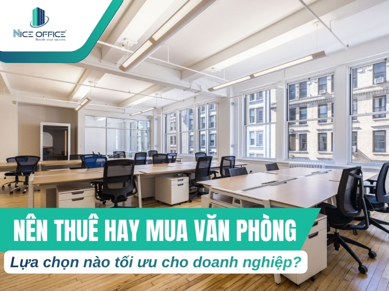 Thuê hay mua văn phòng