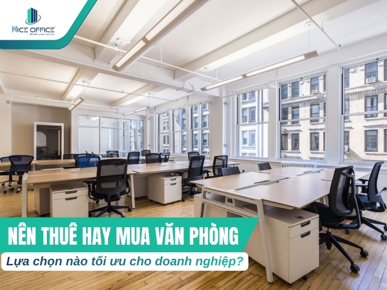 Nên thuê hay mua văn phòng