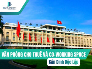 Thuê văn phòng gần Dinh Độc Lập