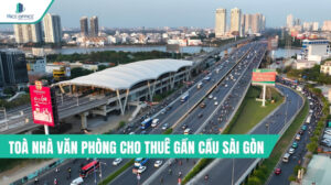 Thuê văn phòng gần cầu Sài Gòn